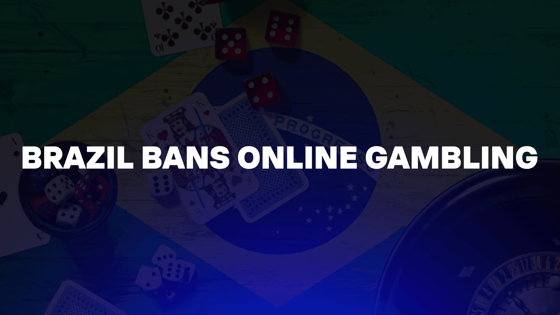 Brazil Bans Online Gambling